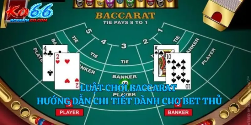 luật chơi baccarat