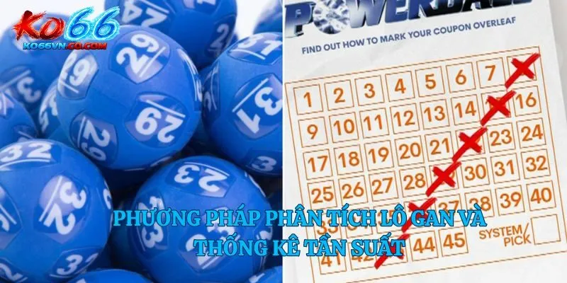 Phương pháp phân tích lô gan và thống kê tần suất 